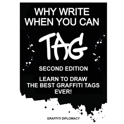 Bild av Why Write When You Can Tag: Second Edition: Learn To Draw The Best Graffiti Tags Ever!