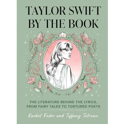Bild av Taylor Swift by the Book: Literature Behind Lyrics, from Fairy Tales to Tortured Poets