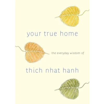 Bild av Your True Home: The Everyday Wisdom of Thich Nhat Hanh