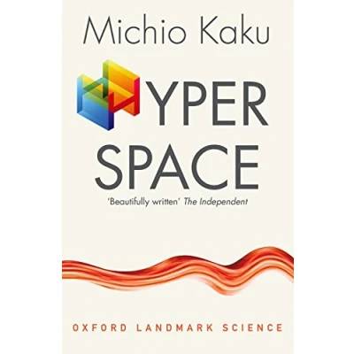 Bild av Hyperspace: A Scientific Odyssey through Parallel Universes, Time Warps, and the Tenth Dimension