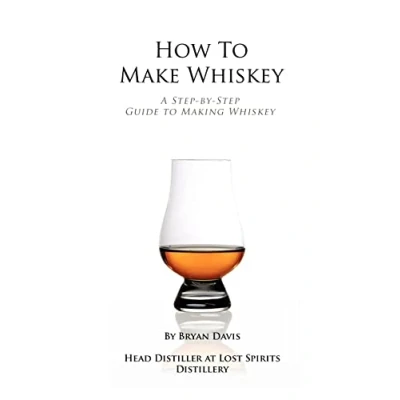 Bild av How to Make Whiskey: A Step by Guide Making Whiskey