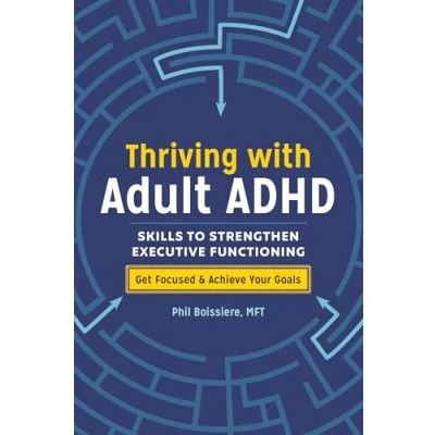 Bild av Thriving with Adult ADHD: Skills to Strengthen Executive Functioning