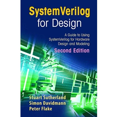 Bild av SystemVerilog for Design Second Edition: A Guide to Using Hardware and Modeling