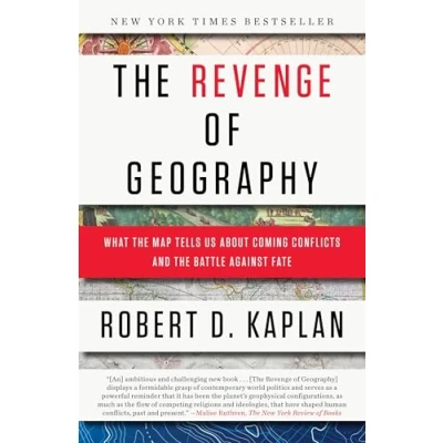 Bild av the Revenge of Geography: What Map Tells Us About Coming Conflicts and Battle Against Fate