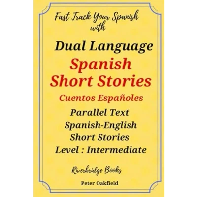 Bild av Dual Language Spanish Short Stories. Cuentos Españoles.: Parallel Text Level Intermediate: English Intermediate.: 1