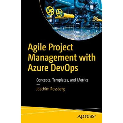 Bild av Agile Project Management with Azure DevOps: Concepts, Templates, and Metrics