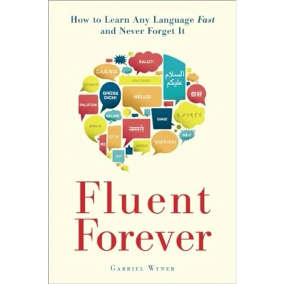 Bild av Fluent Forever: How to Learn Any Language Fast and Never Forget It