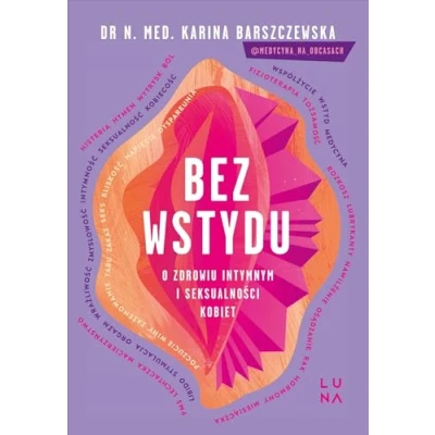 Bild av Bez wstydu: O zdrowiu intymnym i seksualności kobiet