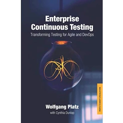Bild av Enterprise Continuous Testing: Transforming Testing for Agile and DevOps