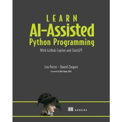 Bild av Learn AI Assisted Python Programming With Github Copilot: Copilot and ChatGPT