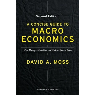 Bild av A Concise Guide to Macroeconomics, Second Edition: What Managers, Executives, and Students Need Know