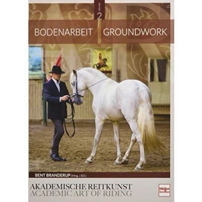 Bild av Bodenarbeit in der Akademischen Reitkunst (Band 2): Groundwork the academic art of riding