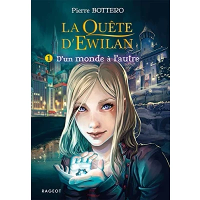 Bild av La quête d&#039;Ewilan T1 : D&#039;un monde à l&#039;autre