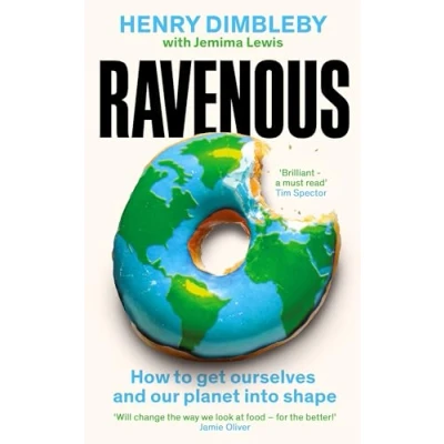 Bild av Ravenous: How to get ourselves and our planet into shape