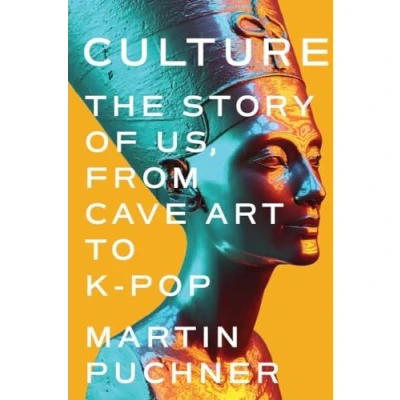 Bild av Culture The Story of Us, From Cave Art to K Pop