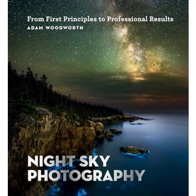 Bild av Night Sky Photography: From First Principles to Professional Results