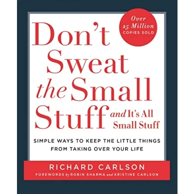 Bild av Don&#039;t Sweat the Small Stuff: Simple ways to Keep Little Things from Overtaking Your Life