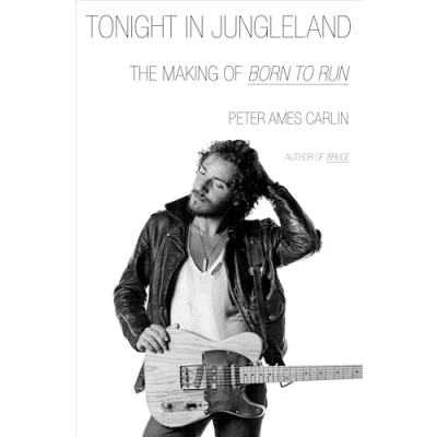 Bild av Tonight in Jungleland: The Making of Born to Run