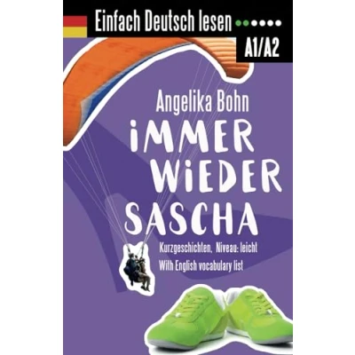 Bild av Einfach Deutsch lesen: Immer wieder Sascha Kurzgeschichten Niveau: leicht With English vocabulary list