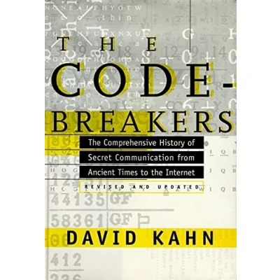 Bild av The Code Breakers. Comprehensive History Of Secret Communication From Ancient Times To Internet