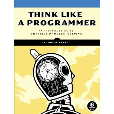 Bild av Think Like a Programmer: An Introduction to Creative Problem Solving