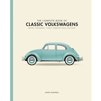Bild av The Complete Book of Classic Volkswagens: Beetles, Microbuses, Things, Karmann Ghias, and More
