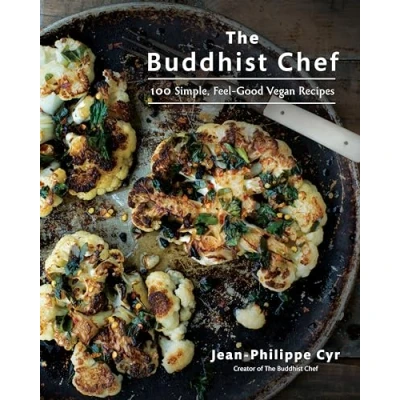 Bild av The Buddhist Chef: 100 Simple, Feel Good Vegan Recipes: A Cookbook
