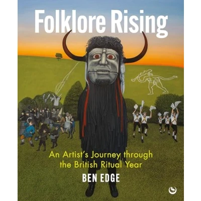 Bild av Folklore Rising: An Artist&#039;s Journey through the British Ritual Year