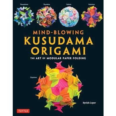 Bild av Mind Blowing Kusudama Origami: The Art of Modular Paper Folding