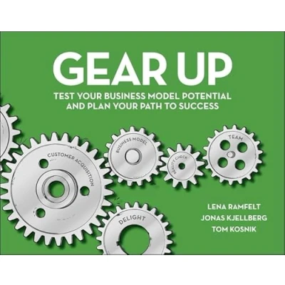 Bild av Gear Up: Test Your Business Model Potential and Plan Path to Success