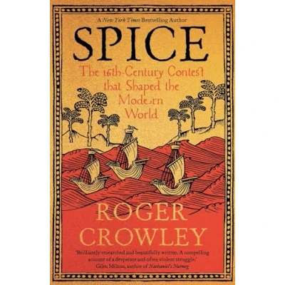 Bild av Spice: the 16th Century Contest that Shaped Modern World