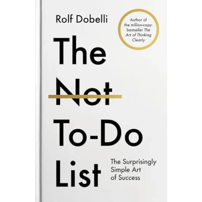 Bild av The Not To Do List: Life Changing Instant Bestseller from author of Art Thinking Clearly