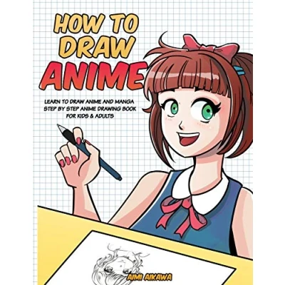 Bild av How to Draw Anime: Learn Anime and Manga Step by Drawing Book for Kids &amp; Adults