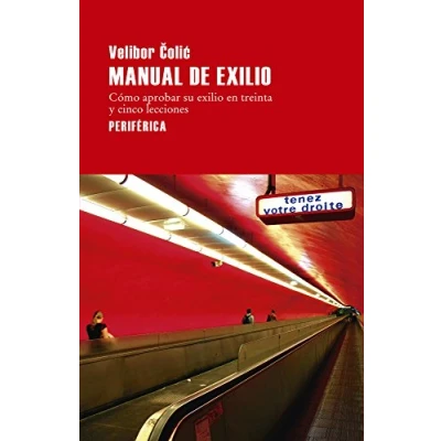 Bild av Manual de exilio: Cómo aprobar su exilio en treinta y cinco lecciones: 111