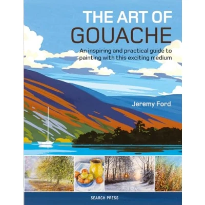 Bild av The Art of Gouache: An Inspiring and Practical Guide to Painting with This Exciting Medium