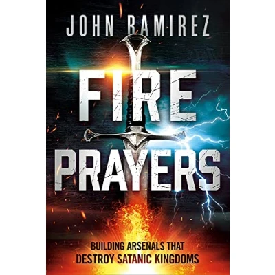 Bild av Fire Prayers: Building Arsenals That Destroy Satanic Kingdoms