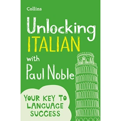 Bild av Unlocking Italian with Paul Noble: Your key to language success the bestselling coach