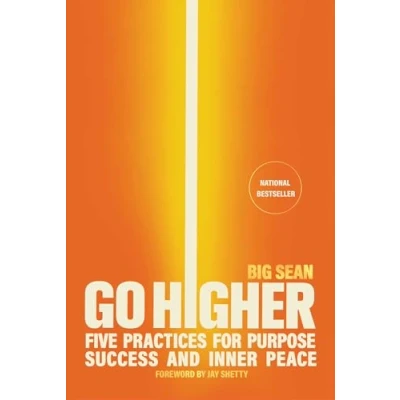 Bild av Go Higher: Five Practices for Purpose, Success, and Inner Peace