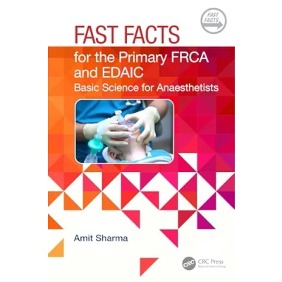 Bild av Fast Facts for the Primary FRCA and EDAIC: Basic Science Anaesthetists