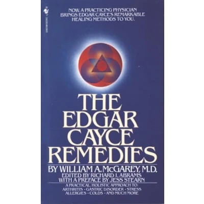 Bild av The Edgar Cayce Remedies: A Practical, Holistic Approach to Arthritis, Gastric Disorder, Stress, Allergies, Colds, and Much More