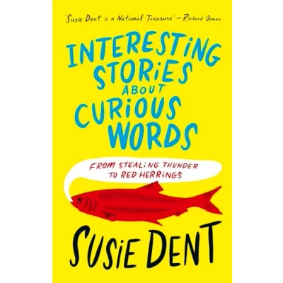 Bild av Interesting Stories about Curious Words: From Stealing Thunder to Red Herrings