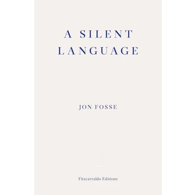 Bild av A Silent Language ― WINNER OF The 2023 Nobel PRIZE IN LITERATURE: Lecture