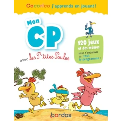 Bild av Mon CP avec les P&#039;tites Poules 120 jeux pour s&#039;entraîner en s&#039;amusant sur tout le programme: Cocorico ! J&#039;apprends jouant