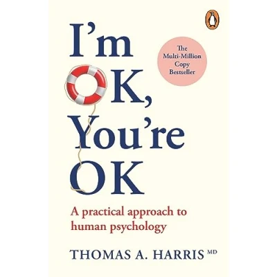 Bild av I&#039;m Ok, You&#039;re Ok: A Practical Approach to Human Psychology