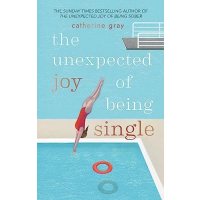 Bild av The Unexpected Joy of Being Single