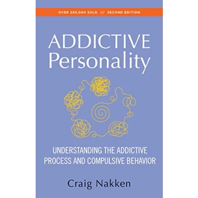 Bild av the Addictive Personality: Understanding Process and Compulsive Behavior