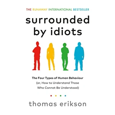 Bild av Surrounded by Idiots: The Four Types of Human Behaviour (or, How to Understand Those Who Cannot Be Understood)
