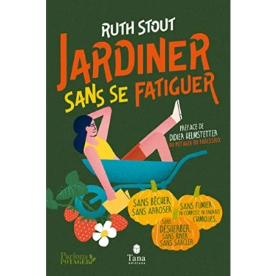 Bild av Jardiner sans se fatiguer La méthode Stout : un potager abondant efforts, travail du sol et engrais