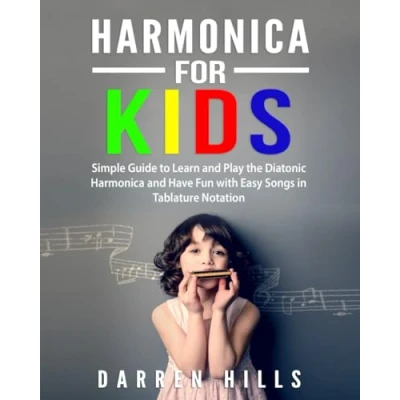 Bild av Harmonica for Kids: Simple Guide to Learn and Play the Diatonic Have Fun with Easy Songs in Tablature Notation