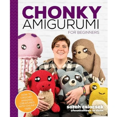 Bild av Chonky Amigurumi: How to Crochet Amazing Critters &amp; Creatures with Chunky Yarn